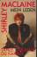 Shirley MacLaine: Mein Leben. Tanze, sol Shirley MacLaine: Mein Leben. Tanze, sol