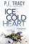 P. J. Tracy: Ice Cold Heart - Krimi - US