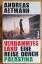 Andreas Altmann: Verdammtes Land : eine 