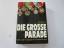 Jürg Stuker: Die große Parade - Glanz un