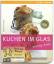 Christa Schmedes: Kuchen im Glas - Safti