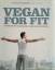 Attila hildman: vegan for fit