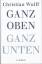 Christian Wulff: Ganz oben Ganz unten