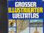 Weltatlas - Diverse Autoren: Grosser ill