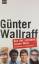 gebrauchtes Buch – Günter Wallraff – Aus der schönen neuen Welt. Expeditionen ins Landesinnere – Bild 2