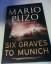 gebrauchtes Buch – Mario Puzo – Six Graves to Munich – Bild 1