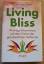 Shealy, C. Norman: Living Bliss - Wichti