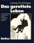 Ludwig Gramminger: Das  gerettete Leben 