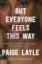 Paige Layle: But Everyone Feels This Way