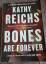 Kathy Reichs: Bones Are Forever Temperan