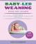 Luisa Zuckerhut: Baby-Led Weaning - Baby