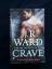 Ward, J. R.: Crave