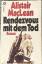 Alistair MacLean: Rendezvous mit dem Tod