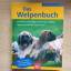 Leyen, Katharina von der: Das Welpenbuch