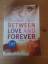 Elizabeth Scott: Between Love and Foreve