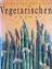 gebrauchtes Buch – Thomas Heider – Das große Buch der Vegetarischen Küche Heider, Thomas. – Bild 3