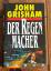 John Grisham: Der Regenmacher – Roman v.