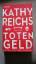 Kathy Reichs: Totengeld