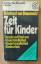 Ekkehard von Braunmühl: Zeit für Kinder 