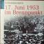 Hanno Sowade: 17. Juni 1953 im Brennpunk