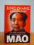 Chang, Jung und Jon Halliday: Mao: Das L