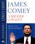 James Comey: A Higher Loyalty - Truth, L James Comey: A Higher Loyalty - Truth, L