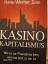 Hans-Werner Sinn: Kasino-Kapitalismus - 