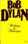 Bob Dylan: Writings and Drawings