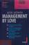 Gerd Gerken: MANAGEMENT BY LOVE - Mehr E