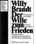 Willy Brandt (Mit Willy Brandts Original