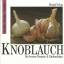 Renate Zeltner: Knoblauch - Die besten R