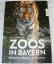 Hans Helmreich: Zoos in Bayern - Erholun