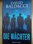 David Baldacci: Die Wächter : Roman