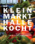 Eva Wolf: Die Kleinmarkthalle kocht: Rez