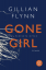 Gillian Flynn: Gone Girl - Das perfekte 