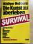 Rüdiger Nehberg: Die Kunst zu überleben 