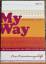 Carola Kleinschmidt, Anne Otto: My Way W