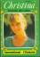 gebrauchtes Buch – Britta Frey; Leni Behrendt – Christina Sammelband Nr. 313: Eine junge Mutter in Nöten / Wilde Rose / Das Testament der Lady Abigail – Bild 1