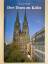 Arnold Wolff: Der Dom zu Köln: Seine Ges