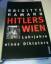 Brigitte Hamann: Hitlers Wien