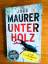 Jörg Maurer: Unterholz