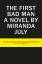 Miranda July: The First Bad Man