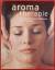 Sandra White: Aromatherapie - Wohlbefind