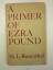 Rosenthal, M. L.: A Primer of Ezra Pound