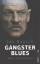 Joe Bausch: Gangsterblues - Harte Geschi