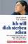 Joyce Lukezic, Ted Schwarz: Ich will dic Joyce Lukezic, Ted Schwarz: Ich will dic