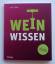 Ina Finn: Weinwissen. In 2 Tagen zum Ken