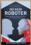 Christoph Burkhardt: Sei kein Roboter - 