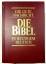 Deutsche Bibelgesellschaft: Die Bibel in