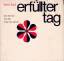 Peter Paal: Erfüllter Tag : Ein Brevier 